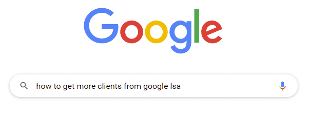 more clients from Google LSA