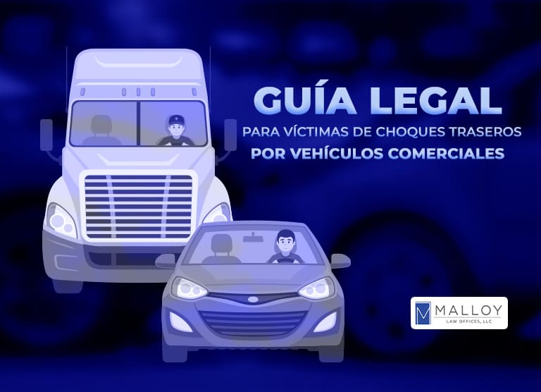 Guía legal para víctimas de choques traseros por vehículos comerciales