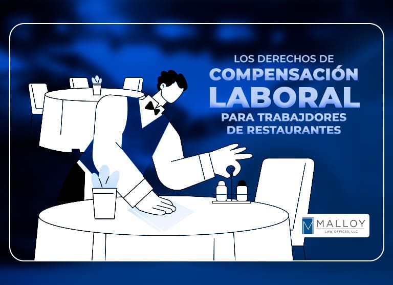 Los derechos de compensación laboral para trabajadores en restaurantes